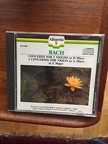Concerto for 2 Violins in D Minor / Concertos for Violin in A minor and E Major