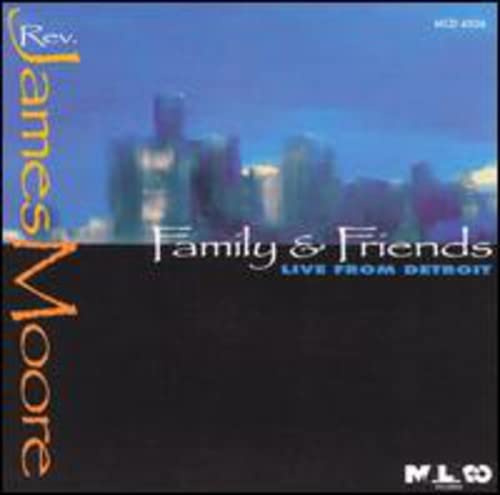 Family & Friends - Live From Detroit