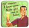 MIK Funshopping Retro Untersetzer of Course I Love You.