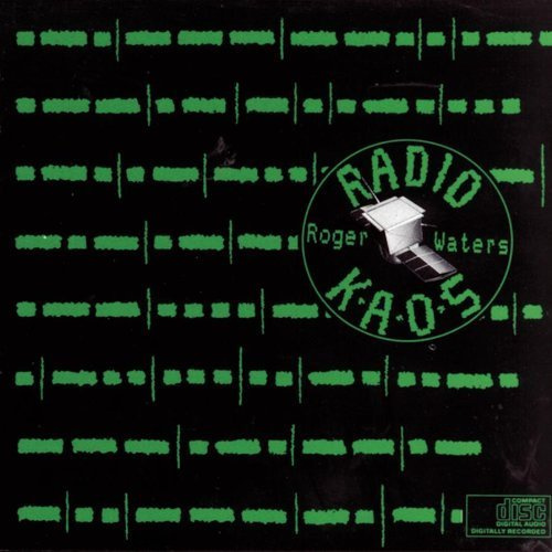 Radio K.A.O.S. by Roger Waters (1987-06-16)