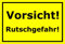 Melis-Folienwerkstatt Schild – Vorsicht Rutschgefahr – 15x20cm, 30x20cm und 45x30cm – Bohrlöcher Aufkleber Hartschaum Aluverbund -S00201C