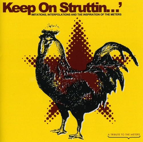 Keep on Struttin' (Meters Tribute)