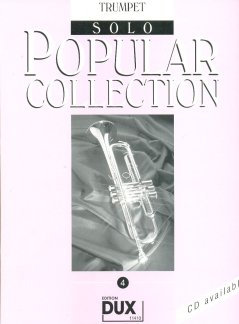 POPULAR COLLECTION 4 - arrangiert für Trompete - Solo [Noten/Sheetmusic]