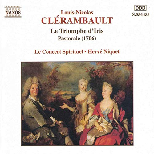 Clérambault - Le Triomphe d'Iris / Méchaly · Goubioud · Novelli · Bona · Le Concert Spirituel · Niquet