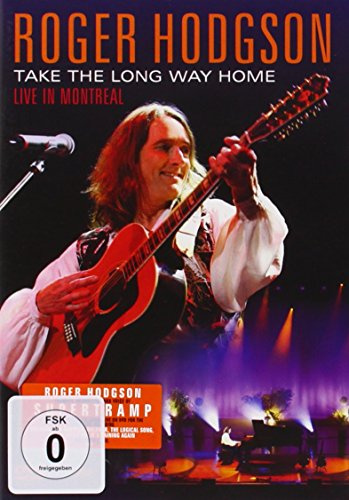 Roger Hodgson - Take the Long Way Home/Live in Montreal