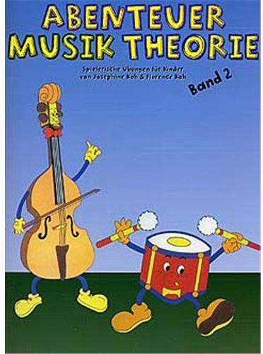 Abenteuer Musik Theorie: Band 2