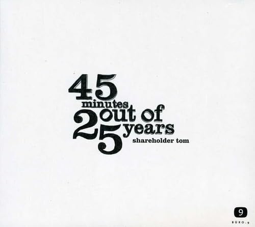 45 Minutes Out of 25 y