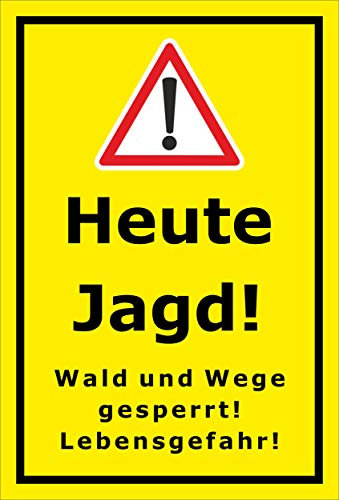 Melis-Folienwerkstatt Schild Heute Jagd - 30x20cm - Bohrlöcher - 3mm Hartschaum – 20 VAR S00351-002-C