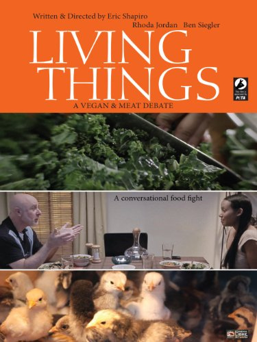 Living Things | A Vegan & Meat Debate | Comedy, Drama | Director Eric Shapiro
