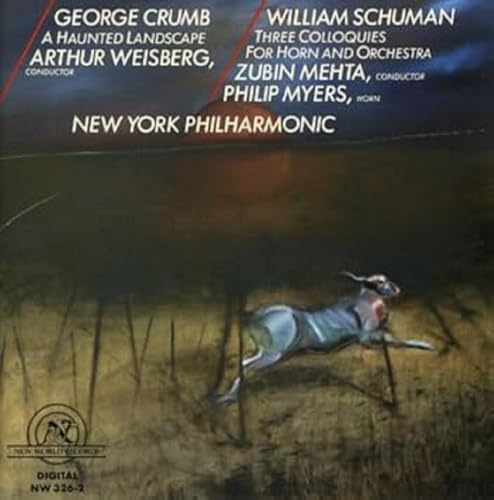 Crumb: Haunted Landsc.,Schuman: Colloq.Horn Orch