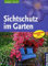 Sichtschutz im Garten von Tanja Ratsch (6. Februar 2009) Taschenbuch