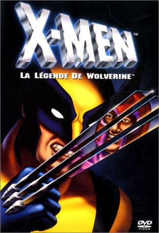 X-Men, la légende de Wolverine