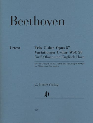 Trio C-dur Opus 87 · Variationen C-dur WoO 28: Besetzung: Kammermusik mit Blasinstrumenten (G. Henle Urtext-Ausgabe)