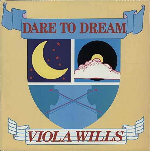 VIOLA WILLS / DARE TO DREAM