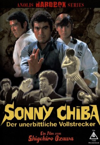 Sonny Chiba - Der unerbittliche Vollstrecker