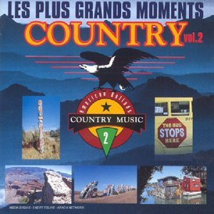 Plus Grands Moments Country 2