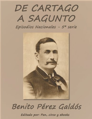 De Cartago a Sagunto (Episodos nacionales) (Spanish Edition)