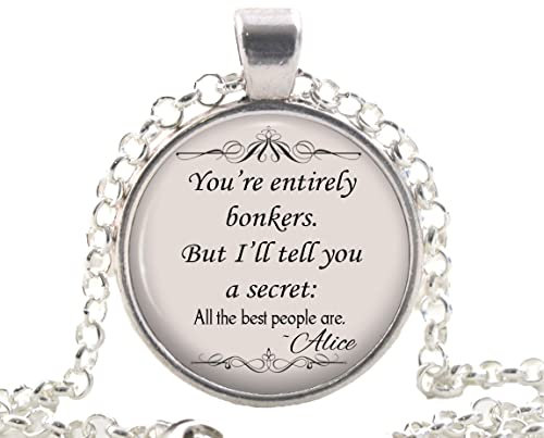 Alice in Wonderland Necklace, Silver Fantasy Quote Pendant, Inspirational Film Book Jewellery Gift Idea for Women