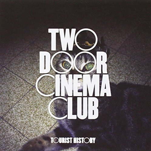 Tourist History By Two Door Cinema Club (2010-03-01)