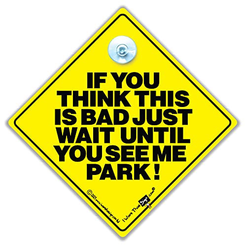 Si vous pensez que ce est Bad Just Attendez jusqu'à ce que vous pouvez voir Me Parc Panneau Sign, voiture, bébéà bord, nouveauté voiture Panneau, Parking, panneau, panneau humoristique, Fun, plaque Distance de sécurité en France (711)