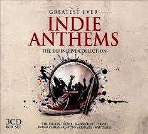 Greatest Ever Indie Anthems