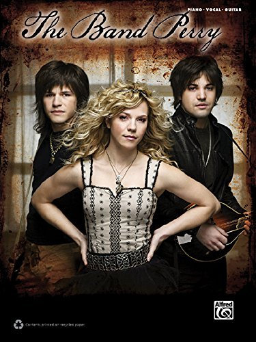 [(The Band Perry: Piano/Vocal/Guitar )] [Author: the Band Perry] [Oct-2011]