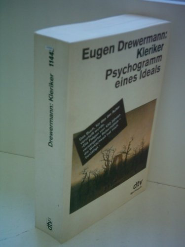 Eugen Drewemann: Kleriker - Psychogramm eines Ideals