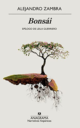 Bonsái (Narrativas hispánicas nº 391) (Spanish Edition)