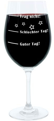 Leonardo Weinglas XL, Guter Tag!, Schlechter Tag!, Frag Nicht!, Geschenk Stimmungsglas mit lustiger Gravur, Mood Wein Glas, 610ml