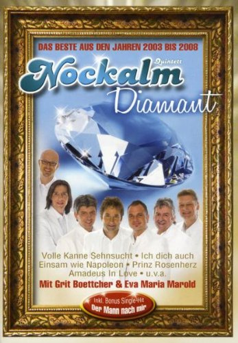 Nockalm Quintett - Diamant/Das Beste aus den Jahren 2003 bis 2008