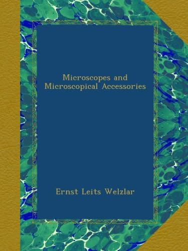 Microscopes and Microscopical Accessories