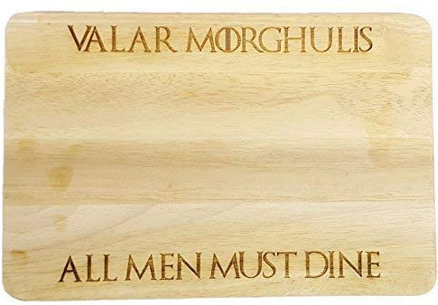 Game of Thrones Inspired Valar Morghulis - All Men Must Dine Chopping Board