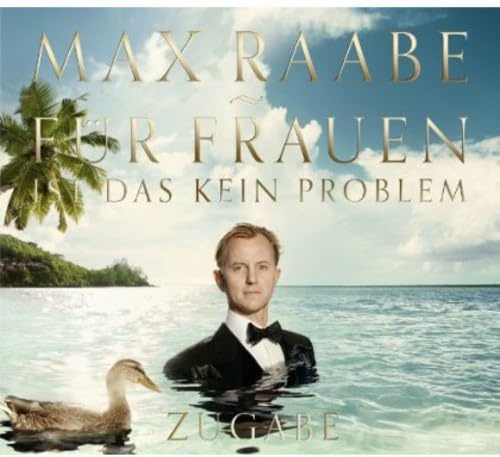 Für Frauen ist das kein Problem - Zugabe Edition