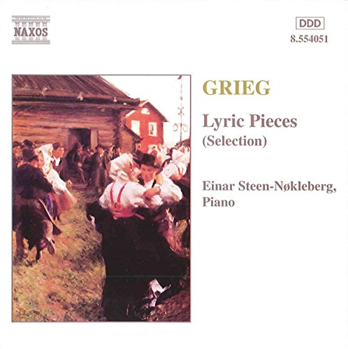 Edvard Grieg: Lyric Pieces (Selections)