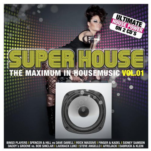 Super House Vol.1-the Maximum in Housemusic