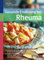 Gesunde Ernährung bei Rheuma: Entzündungshemmende Ernährung leichtgemacht (Köstlich essen)