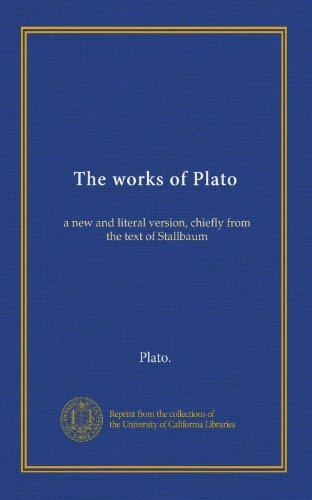 The works of Plato (v.005): a new and literal version, chiefly from the text of Stallbaum