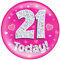 Großer Anstecker, englischsprachige Aufschrift „21 Today“, holografische Oberfläche, Pink, 15,2 cm