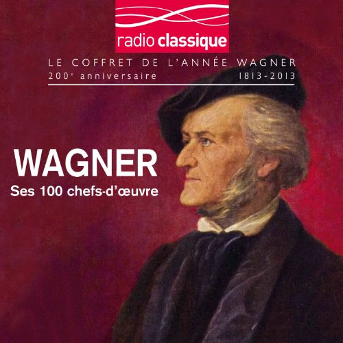 Wagner 100 Best Radio Classiqu