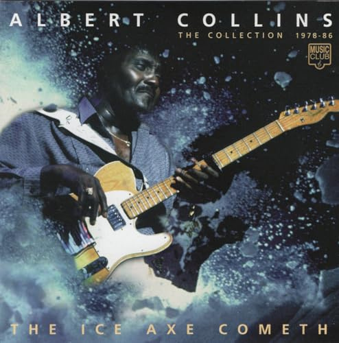 The Ice Axe Cometh: THE COLLECTION 1978 - 86