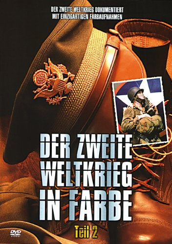 Der zweite Weltkrieg in Farbe - Teil 2