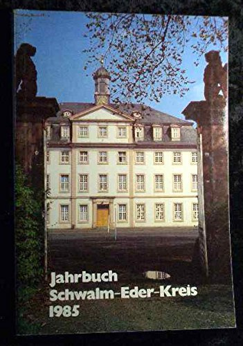 Jahrbuch für den Schwalm-Eder-Kreis 1985