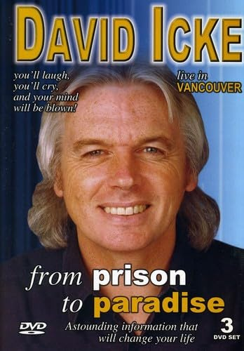 David Icke - From Prison to Paradise 3 DVD Special Edition