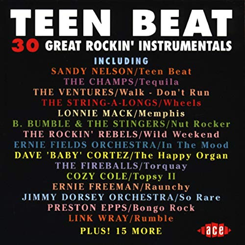Teen Beat, Volume 1: 30 Great Rockin' Instrumentals