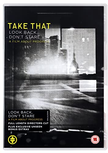 Take That - Look Back, Don't Stare/A Film About Progress