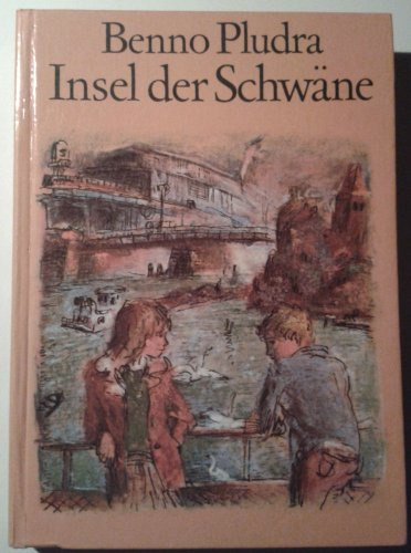 Insel der Schwäne. Mit Illustrationen von Gerhard Lahr.