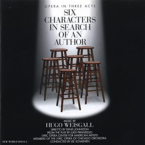 Hugo Weisgall: Six Characters in Search of An Author