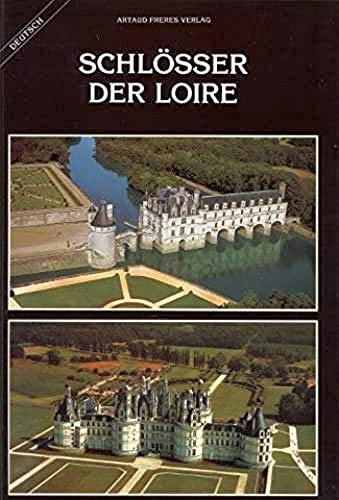 Schlösser der Loire