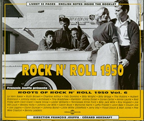 Roots Of Rock & Roll Vol. 6 : 1950