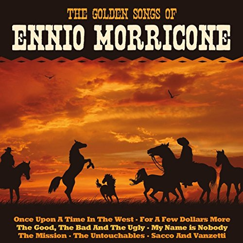 The Golden Songs of Ennio Morricone